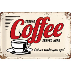 Nostalgic-Art 20x30 Strong coffee served here Metallikilpi