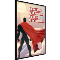 Artgeist Be Your Own Superhero juliste