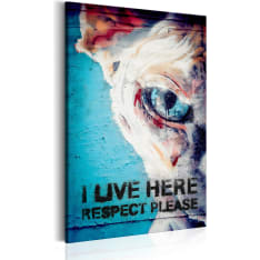 Canvas Print - I Live Here, Respect Please