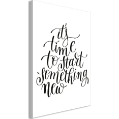 Artgeist It'S Time To Start Something New  Vertical taulu