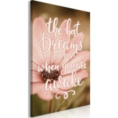 Artgeist The Best Dreams Happen When You Are Awake  Vertical taulu