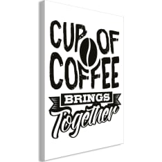 Artgeist Cup Of Coffee Brings Together  Vertical taulu