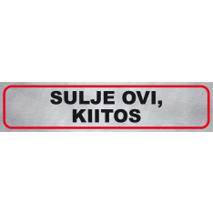 Pisla "sulje ovi, kiitos" opastetarra