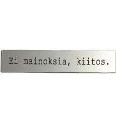 Kuusipohja  ei mainoksia-sign