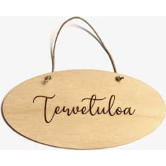 Kuusipohja Tervetuloa door sign