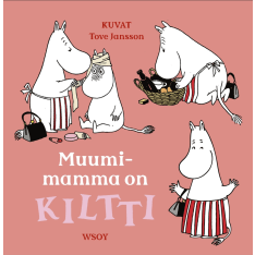 Tove Jansson: Muumimamma on kiltti