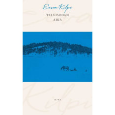 Eeva Kilpi: Talvisodan aika: lapsuusmuistelma