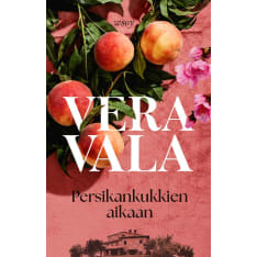 ​​​​​​​Vera Vala: Persikankukkien aikaan