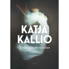 Katja Kallio: This transparent heart