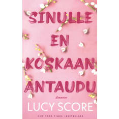 Lucy Score: Sinulle en koskaan antaudu pokkari