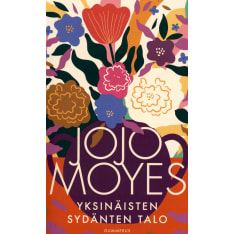 Moyes, Jojo: Yksinäisten sydänten talo pokkari