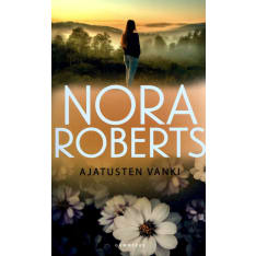 Nora Roberts: Ajatusten vanki