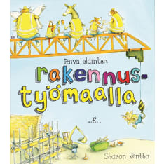Sharon Rentta: Päivä eläinten rakennustyömaalla