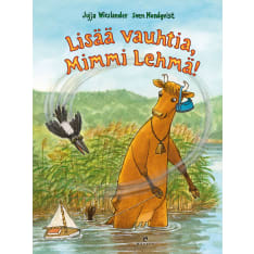 Jujja Wieslander, Sven Nordqvist: Mimmi Lehmä and Varis