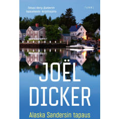 Joël Dicker: Alaska Sandersin tapaus