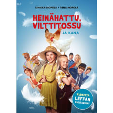 Sinikka ja Tiina Nopola: Heinähattu, Vilttitossu ja kana leffakirja  