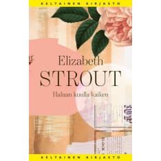 ​​​​​​​Elizabeth Strout: Haluan kuulla kaiken