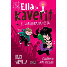 Timo Parvela: Ella ja kaverit - Kummituskartanossa