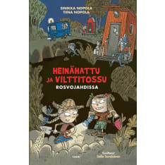 Tiina ja Sinikka Nopola: Heinähattu Ja Vilttitossu - Rosvojahdissa