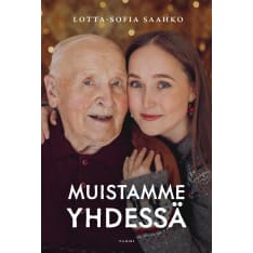 Lotta-Sofia Saahko: Muistamme yhdessä