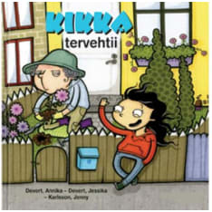 Annika Devert, Jessika Devert: Kikka says hello