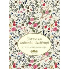 Ystävä on kultaakin kalliimpi