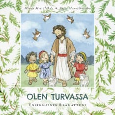 Minea Metsälähde: Olen turvassa - ensimmäinen raamattuni
