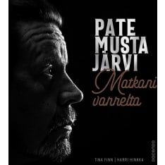 Tina Finn, Harri Hinkka: Pate Mustajärvi - Along my journey