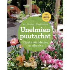 Tanja Nieminen: Gardens of dreams - Practical ideas from around the world