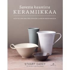 Stuart Carey, Alun Callander: Savesta kaunista keramiikkaa