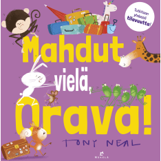 Mahdut vielä, Orava!