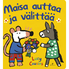 Lucy Cousins: Maisa auttaa ja välittää