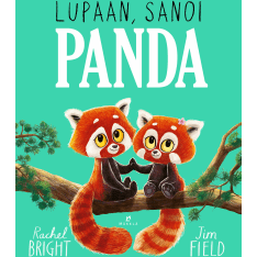 Rachel Bright: Lupaan, sanoi panda