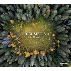 Mika Honkalinna: Suo siellä