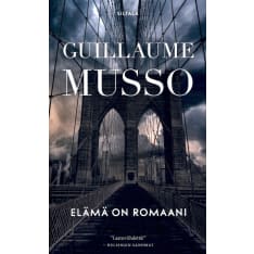 Guillaume Musso: Elämä on romaani