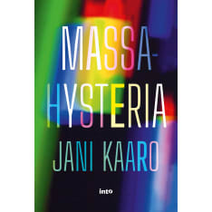 Jani Kaaro: Massahysteria