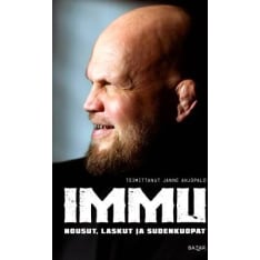 Mika Ilmén: Immu - Nousut, laskut ja sudenkuopat