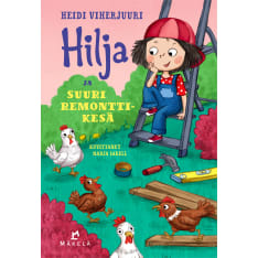Heidi Viherjuuri: Hilja ja suuri remonttikesä