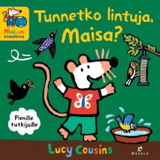 Lucy Cousins: Tunnetko lintuja, Maisa?