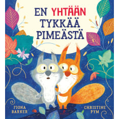 Fiona Barker: En yhtään tykkää pimeästä