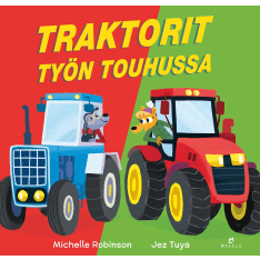 Michelle Robinson, Jez Tuya: Traktorit työn touhussa