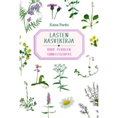 Kaisa Parén: Lasten kasvikirja – Koko perheen tunnistusopas