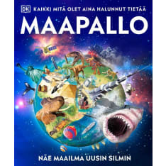 Maapallo - kaikki mitä olet aina halunnut tietää