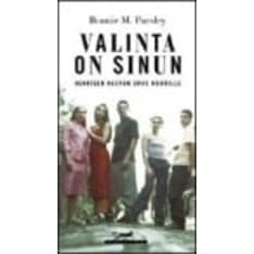 Bonnie M. Parsley: Valinta on sinun