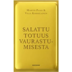 Martin Paasi, Ville Kormilainen: Salattu totuus vaurastumisesta