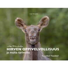 Lisse Tarnanen: Hirven oppivelvollisuus luontotietokirja