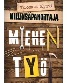 Tuomas Kyrö: Mielensäpahoittaja - Miehen työt Main Image