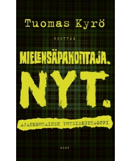 KYRÖ: MIELENSÄPAHOITTAJA. NYT. Main Image