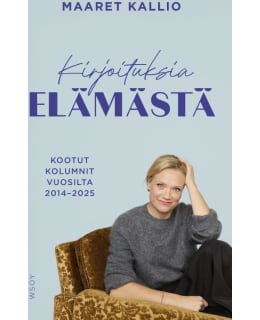 KALLIO: KIRJOITUKSIA ELÄMÄSTÄ KOOTUT Main Image