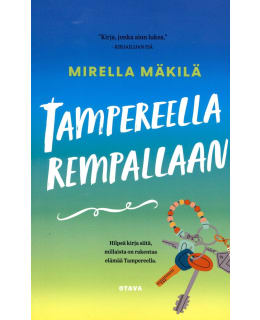 MÄKILÄ, MIRELLA: TAMPEREELLA REMPALLAAN Main Image